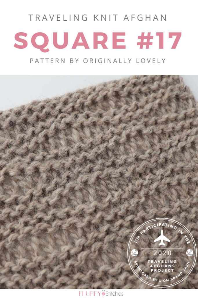 Square Seventeen of the Traveling Knit Afghan is designed by Originally Lovely is here and it's "wavy-ing! Read about it here on the blog! #travelingknitafghan #travelingafghansproject #mylifeinyarn